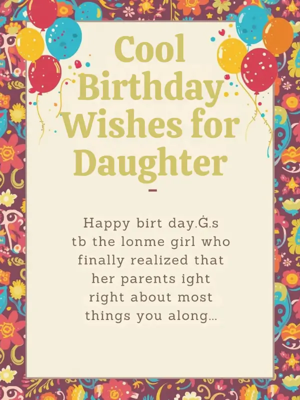 Cool Birthday Wishes for Daughter