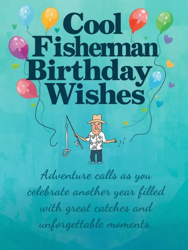 Cool Fisherman Birthday Wishes