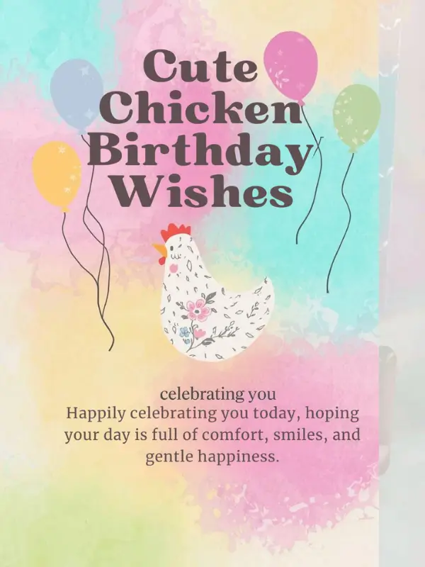 Cute Chicken Birthday Wishes