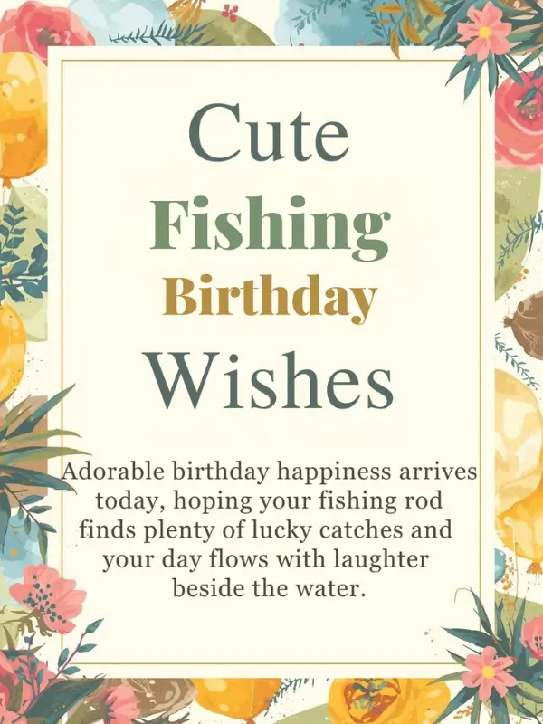 Cute Fishing Birthday Wishes