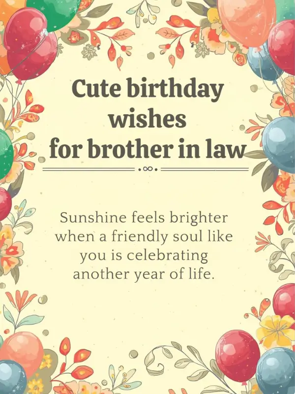 Cute Birthday Wishes for Brother in Law
