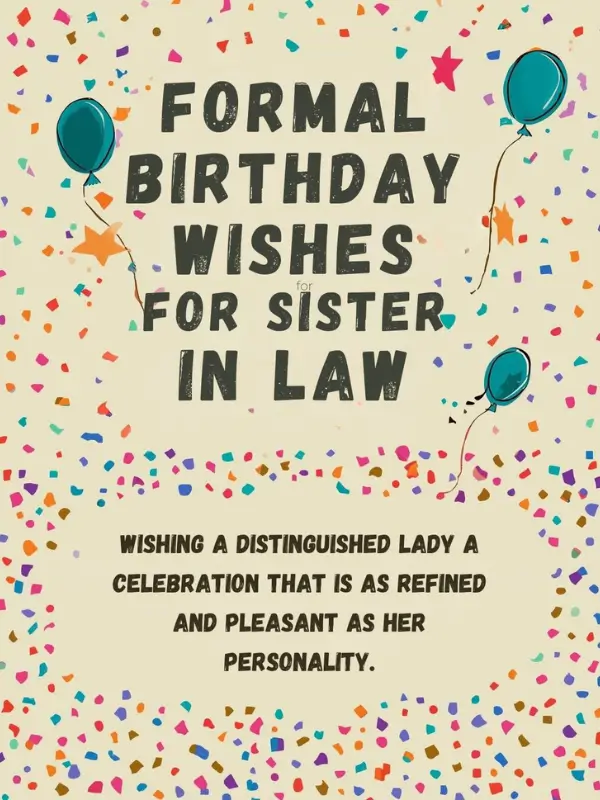 Formal Birthday Wishes for Sister in Law