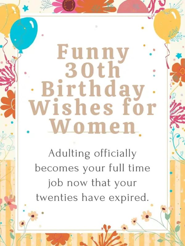 Funny 30th Birthday Wishes for Women