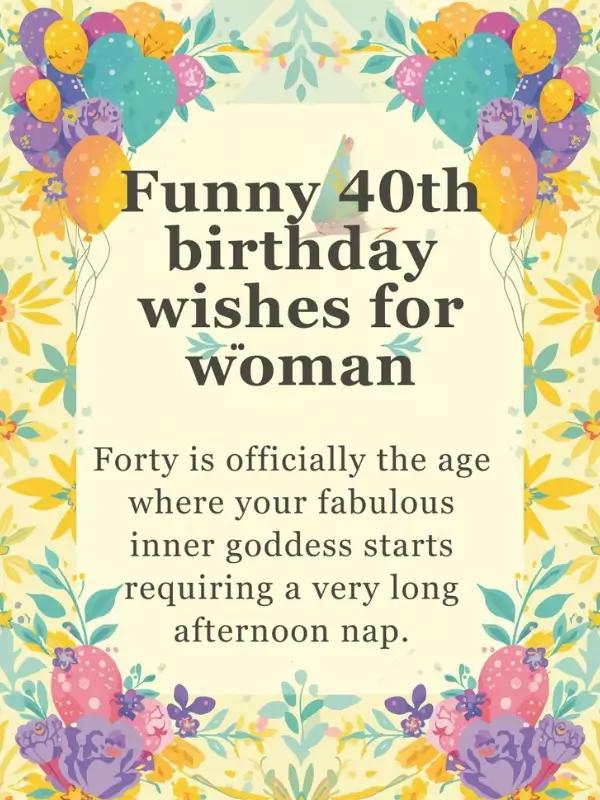 Funny 40th Birthday Wishes for Woman
