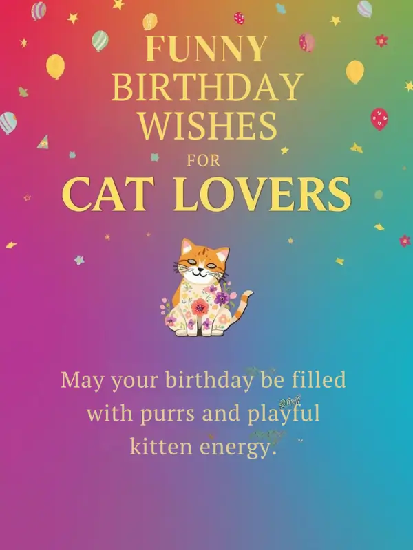 Funny Birthday Wishes for Cat Lovers