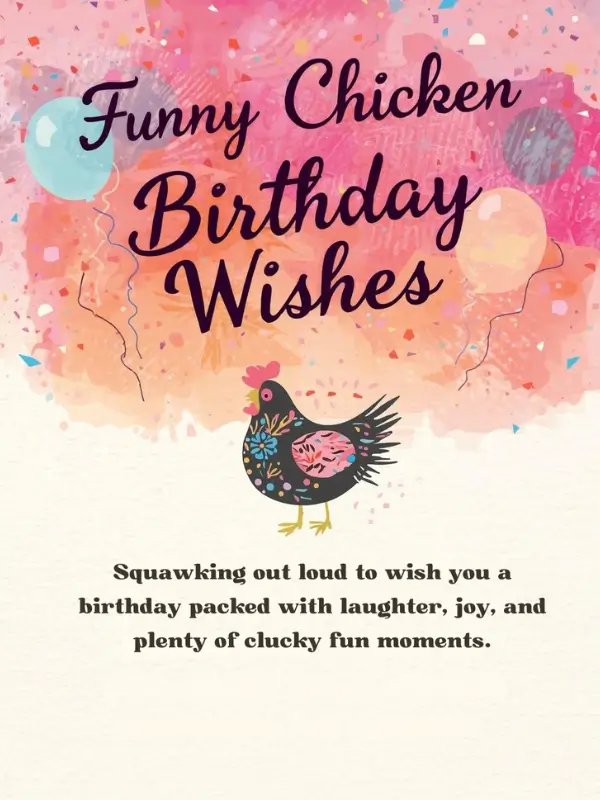 Funny Chicken Birthday Wishes