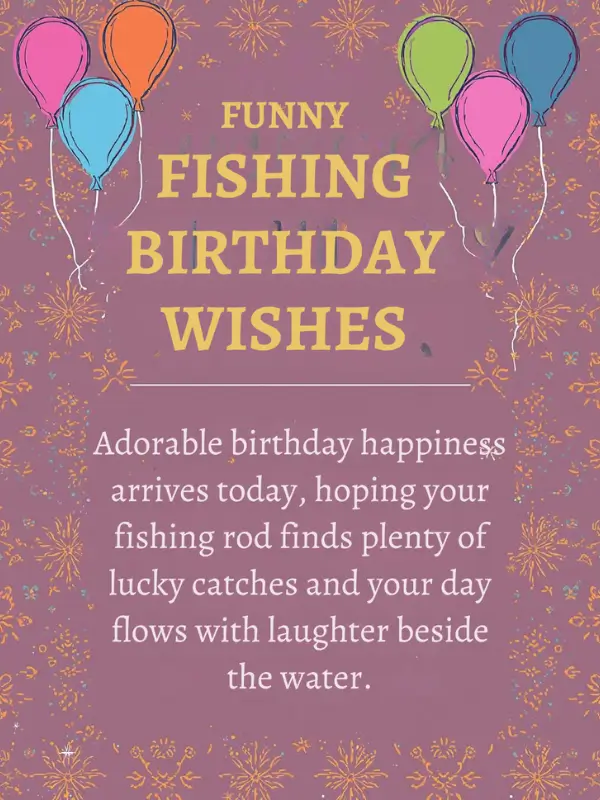 Funny Fishing Birthday Wishes