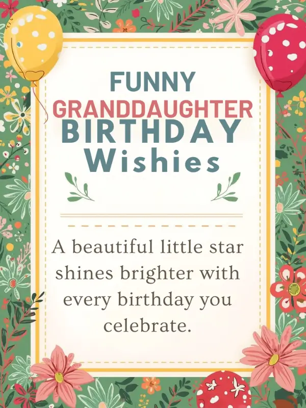 Funny Granddaughter Birthday Wishes