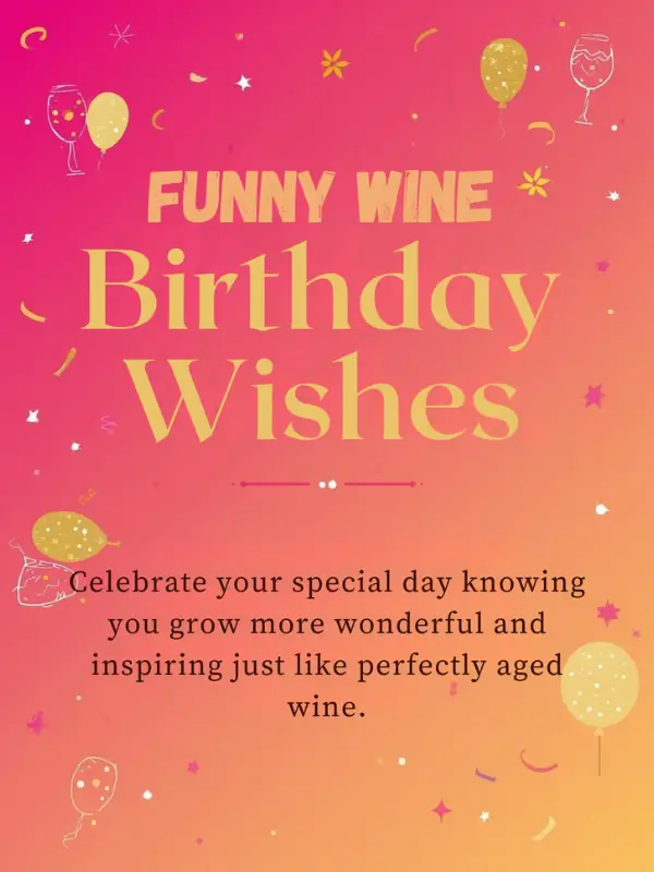 Funny Wine Birthday Wishes