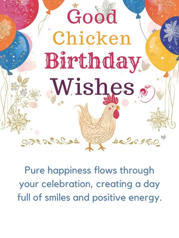 Good Chicken Birthday Wishes