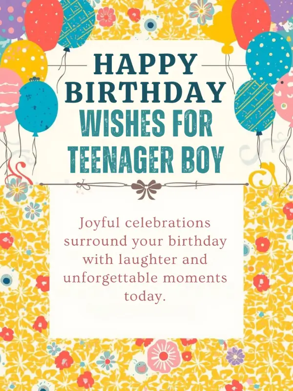 Happy Birthday Wishes for Teenager Boy
