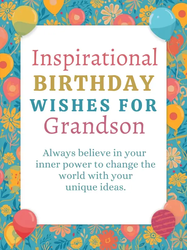 Inspirational Birthday Wishes for Grandson