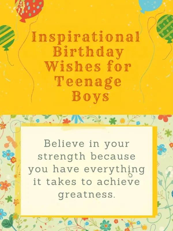 Inspirational Birthday Wishes for Teenage Boys