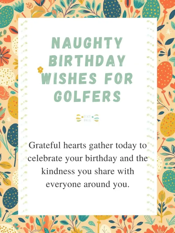 Naughty Birthday Wishes for Golfers