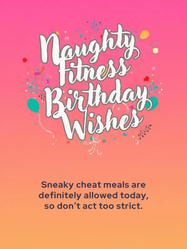 Naughty Fitness Birthday Wishes