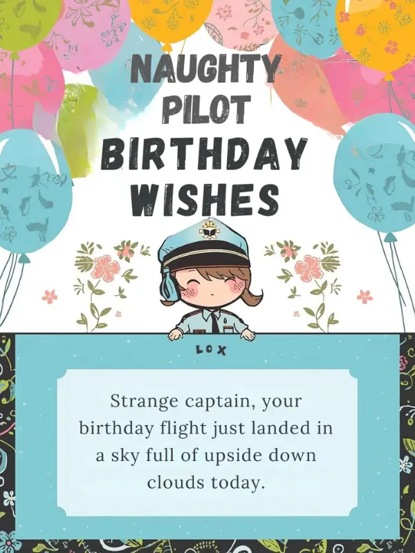 Naughty Pilot Birthday Wishes