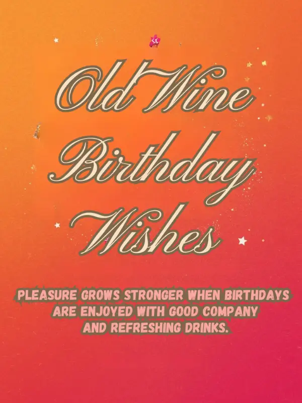 Old Wine Birthday Wishes