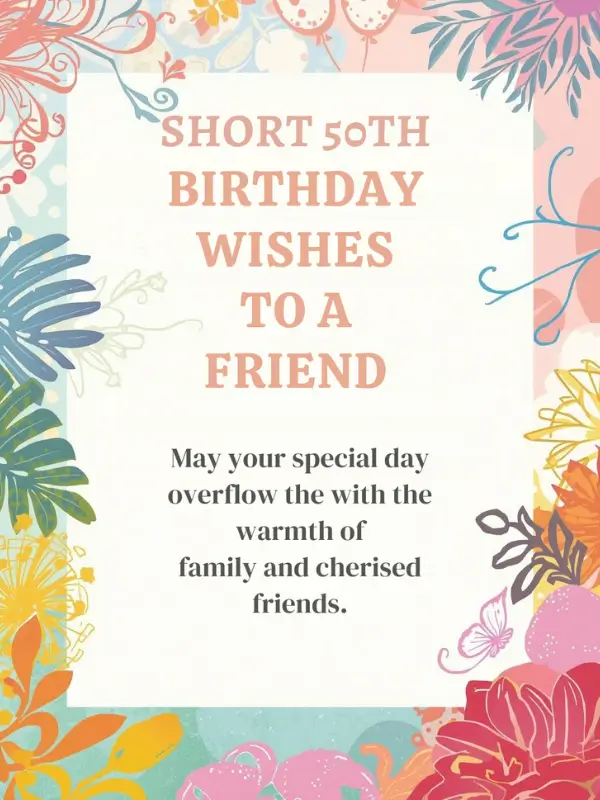 Short 50th Birthday Wishes to a Friend