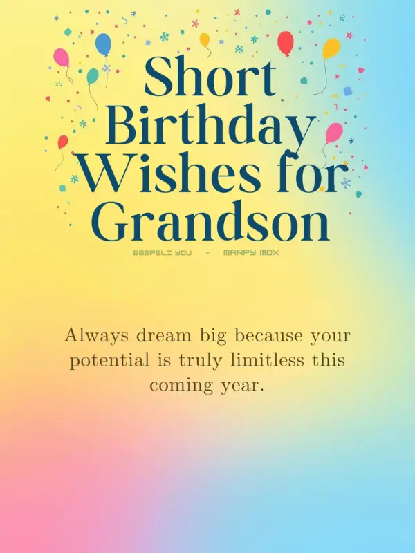 Short Birthday Wishes for Grandson