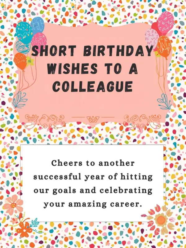 Short Birthday Wishes to a Colleague