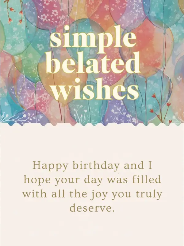 Simple belated wishes
