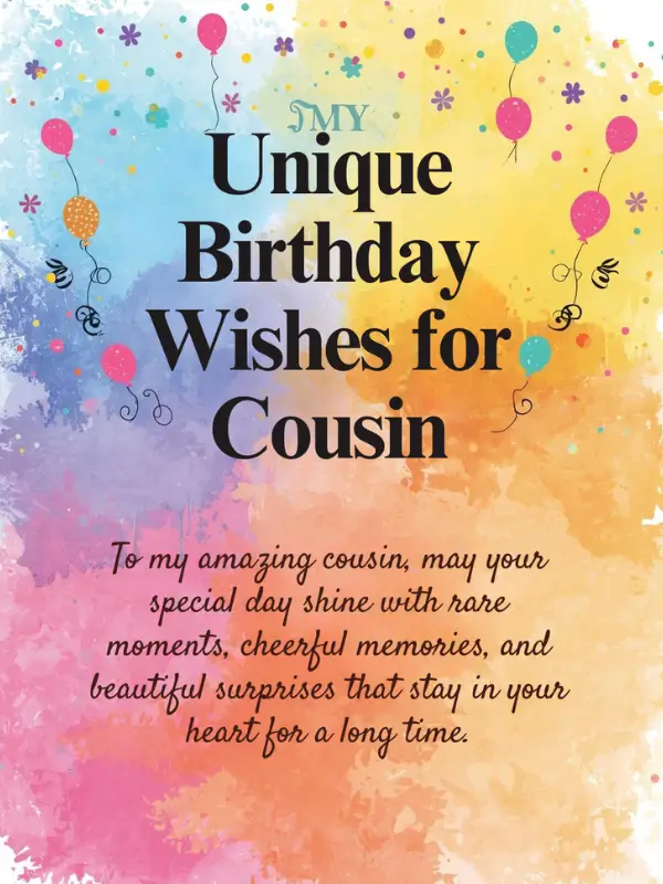 Unique Birthday Wishes for Cousin