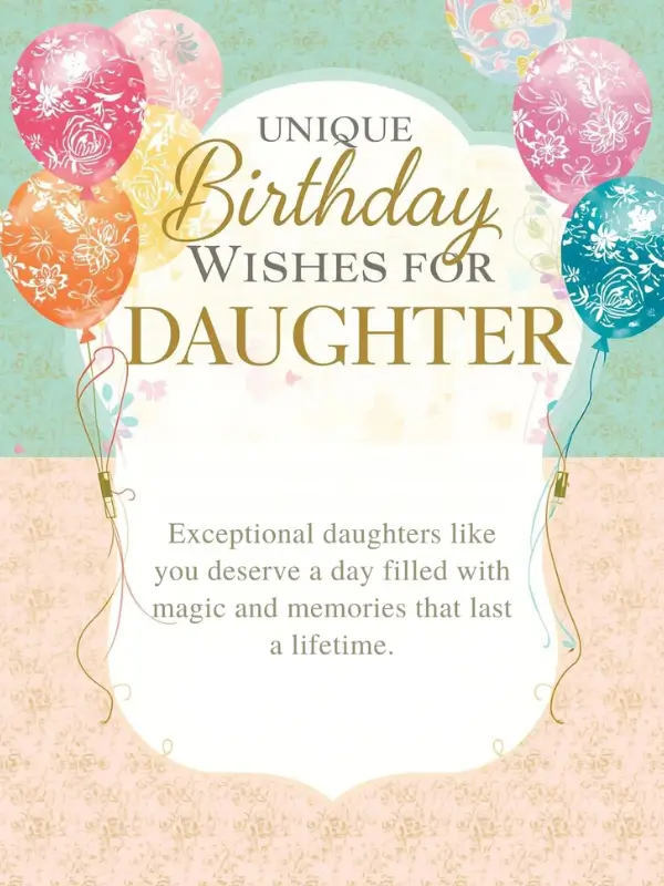 Unique Birthday Wishes for Daughter
