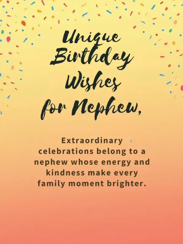 Unique Birthday Wishes for Nephew