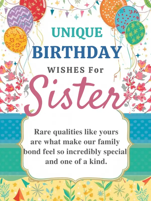 Unique Birthday Wishes for Sister
