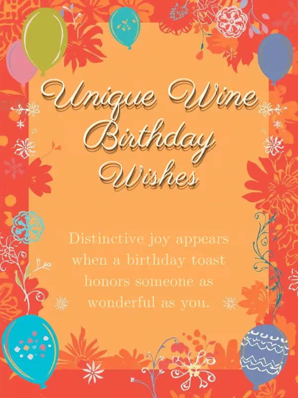 Unique Wine Birthday Wishes