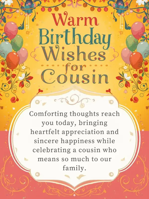 Warm Birthday Wishes for Cousin