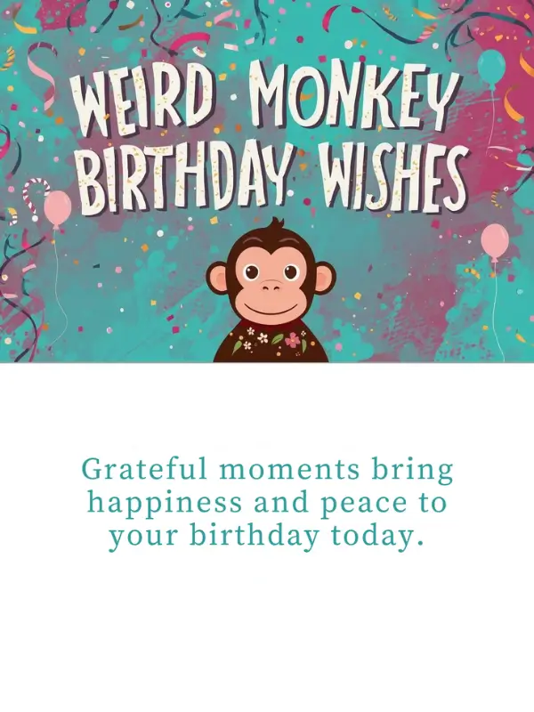 Weird Monkey Birthday Wishes