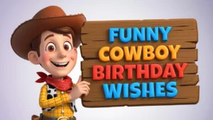 Funny Cowboy Birthday Wishes