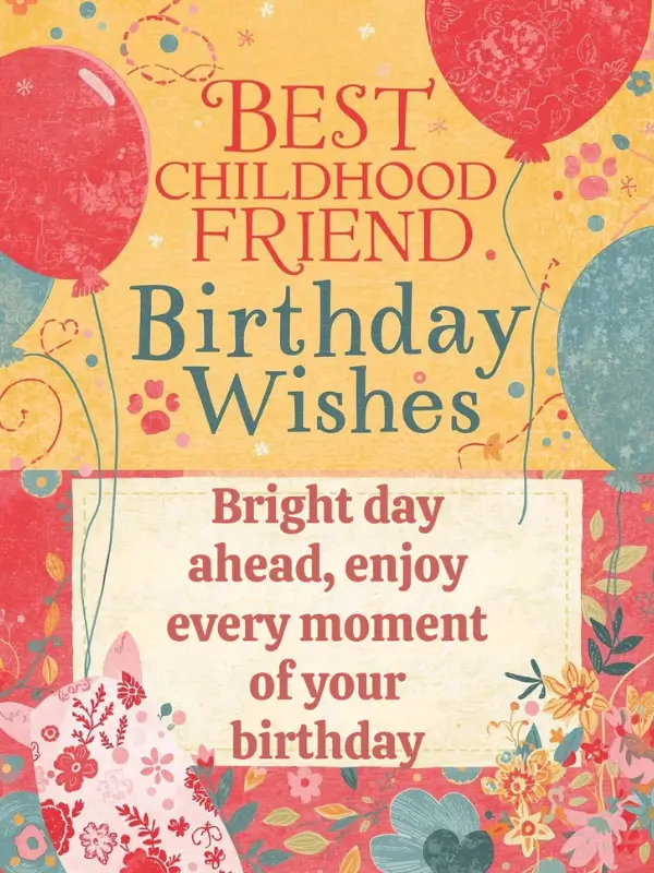 Best Childhood Friend Birthday Wishes