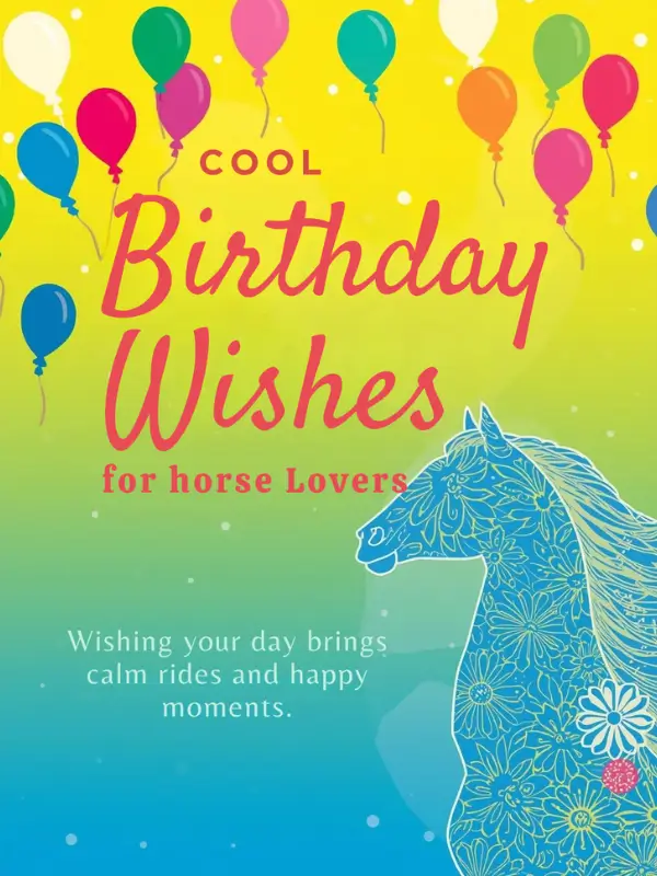 Cool Birthday Wishes for Horse Lovers