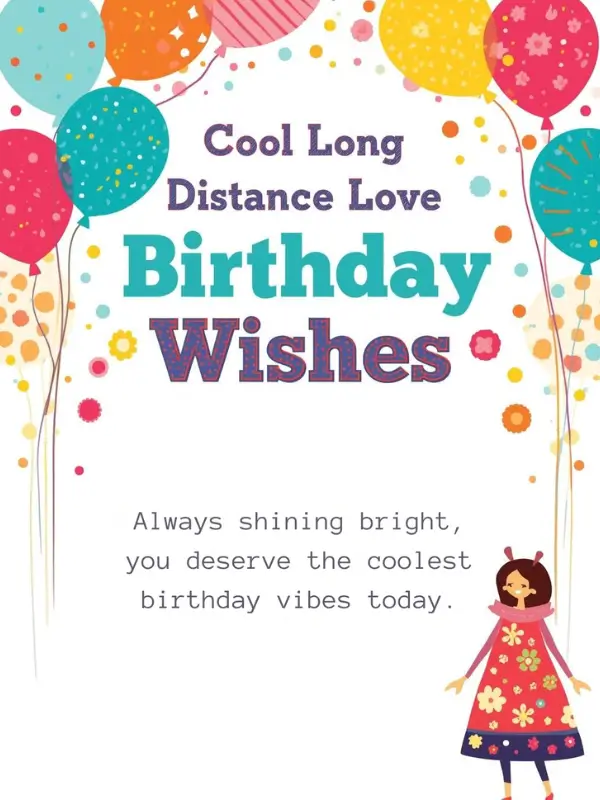 Cool Long Distance Love Birthday Wishes