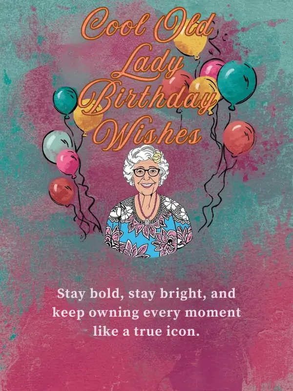 Cool Old Lady Birthday Wishes
