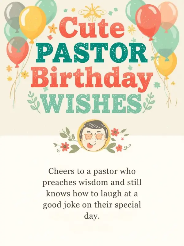 Cute Pastor Birthday Wishes