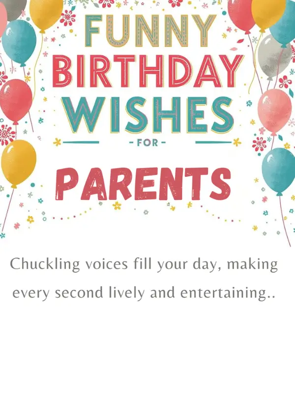 Funny Birthday Wishes for Parents
