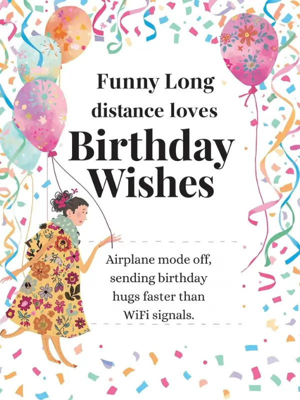 Funny Long Distance Love Birthday Wishes