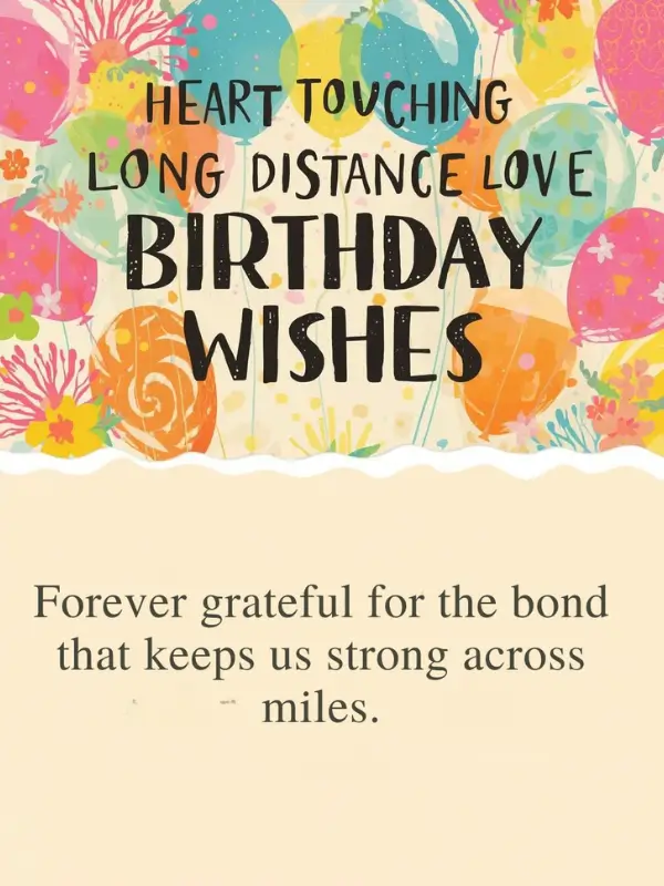 Heart Touching Long Distance Love Birthday Wishes