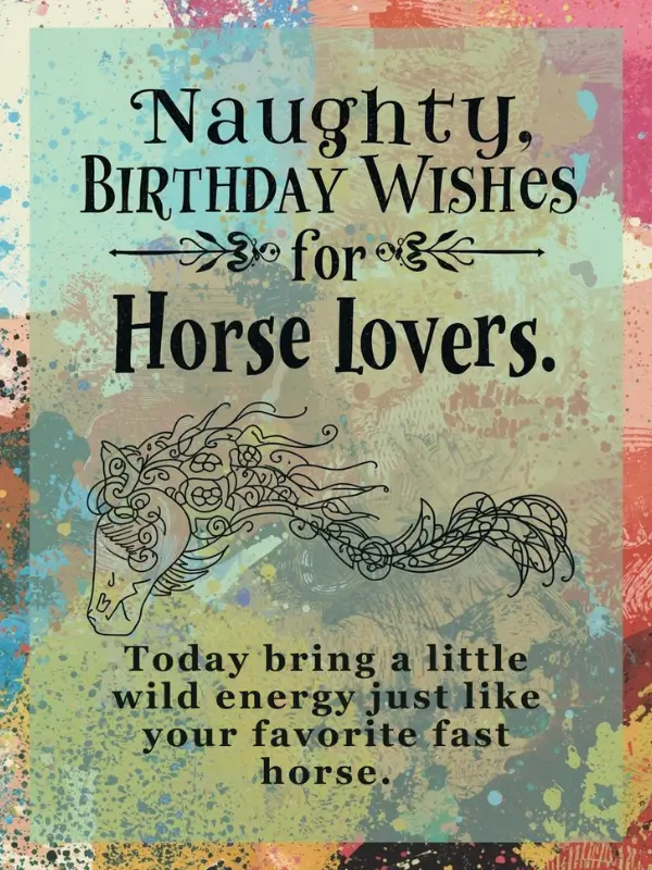Naughty Birthday Wishes for Horse Lovers
