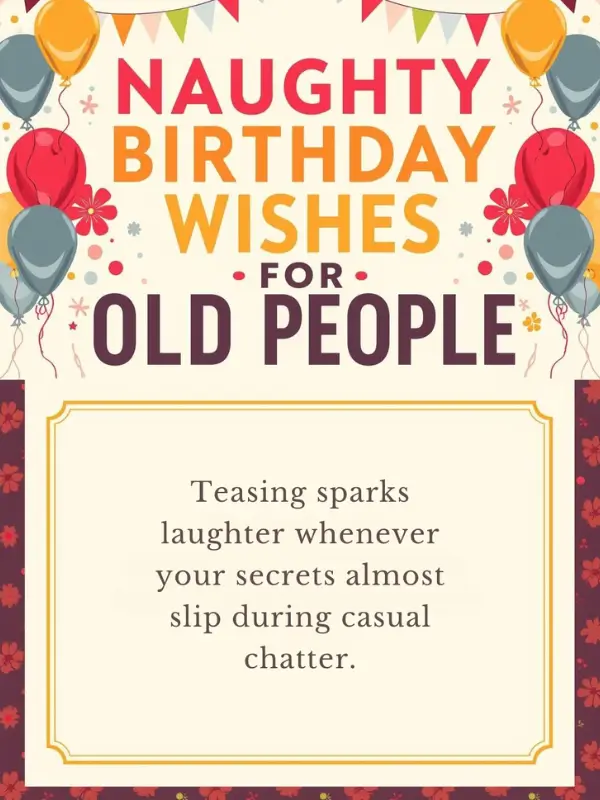 Naughty Birthday Wishes for Old People