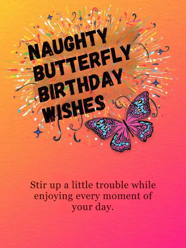 Naughty Butterfly Birthday Wishes