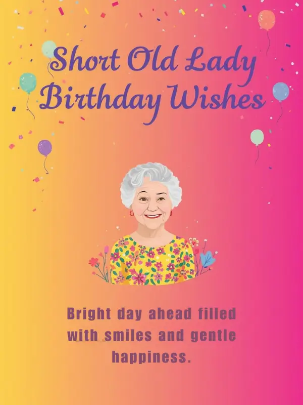 Short Old Lady Birthday Wishes