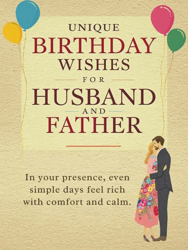 Unique Birthday Wishes for Husband and Father