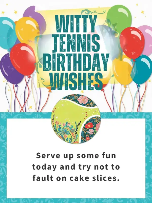 Witty Tennis Birthday Wishes