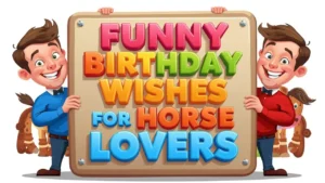 funny birthday wishes for horse lovers