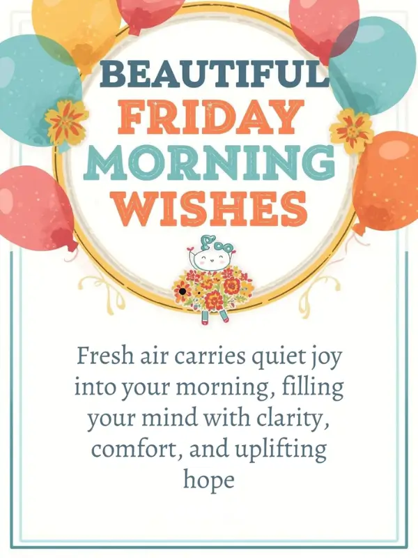 Beautiful Friday Morning Wishes