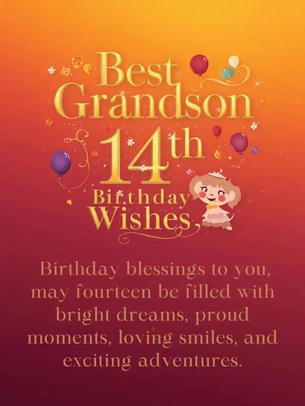 Best Grandson 14th Birthday Wishes